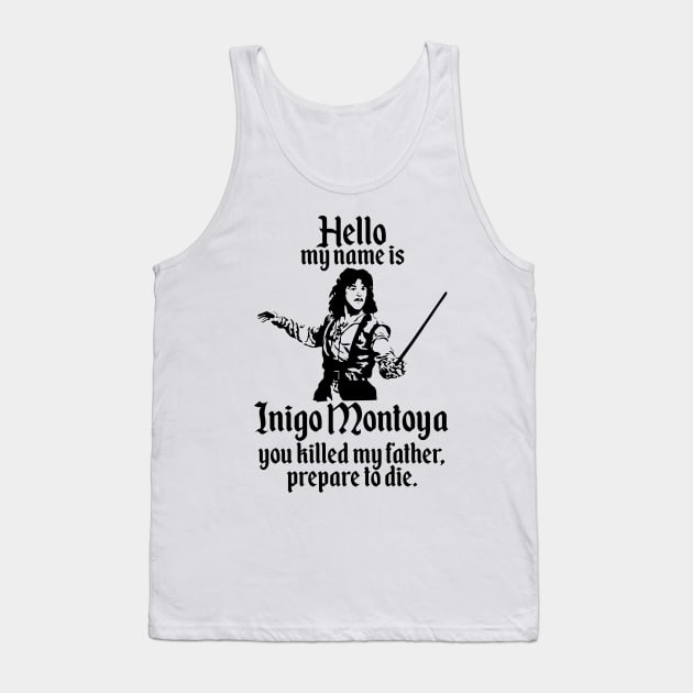 Inigo Montoya Tank Top by mariansar